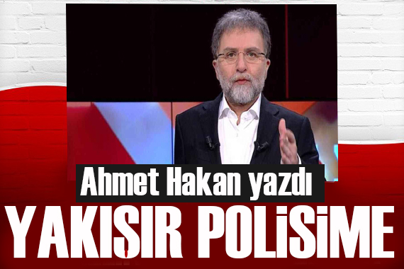 Ahmet Hakan yazdı: Yetime kaftan giydirilmiş gibi bir hisle  Yakışır polisime 