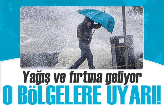 Meteoroloji bölge bölge il il uyardı! Yağış ve fırtına geliyor