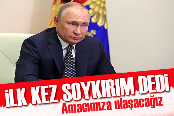 Putin’den çok sert açıklamalar