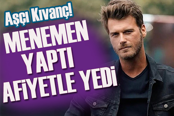 Kıvanç Tatlıtuğ menemen yaptı!