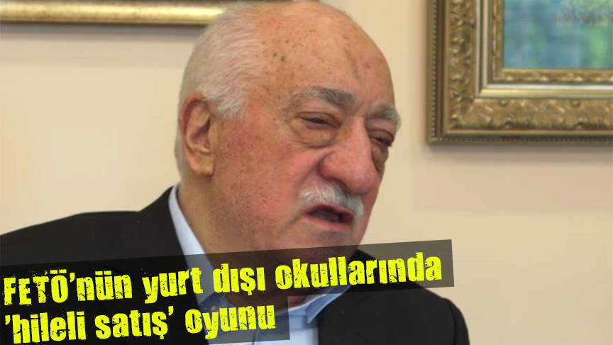 FETÖ nün  hileli satış  oyunu