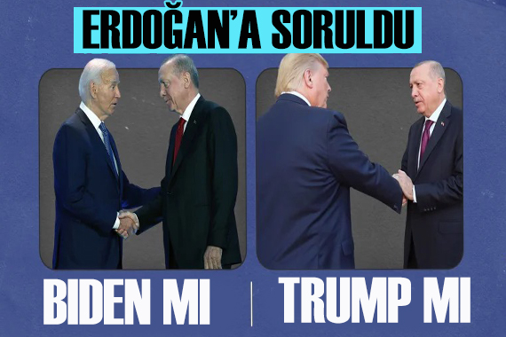 Erdoğan a,  Trump ı mı, Biden ı mı  sorusu