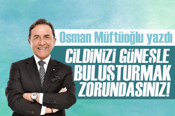 Osman Müftüoğlu sordu: D vitamini depolarınız yeterli mi?