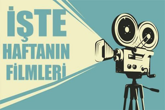 Bu hafta hangi filmler vizyonda? İşte haftanın filmleri...