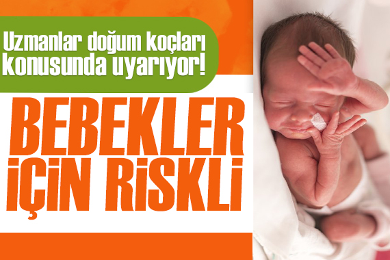 Uzmanlar uyarıyor!  Bebekler için riskli