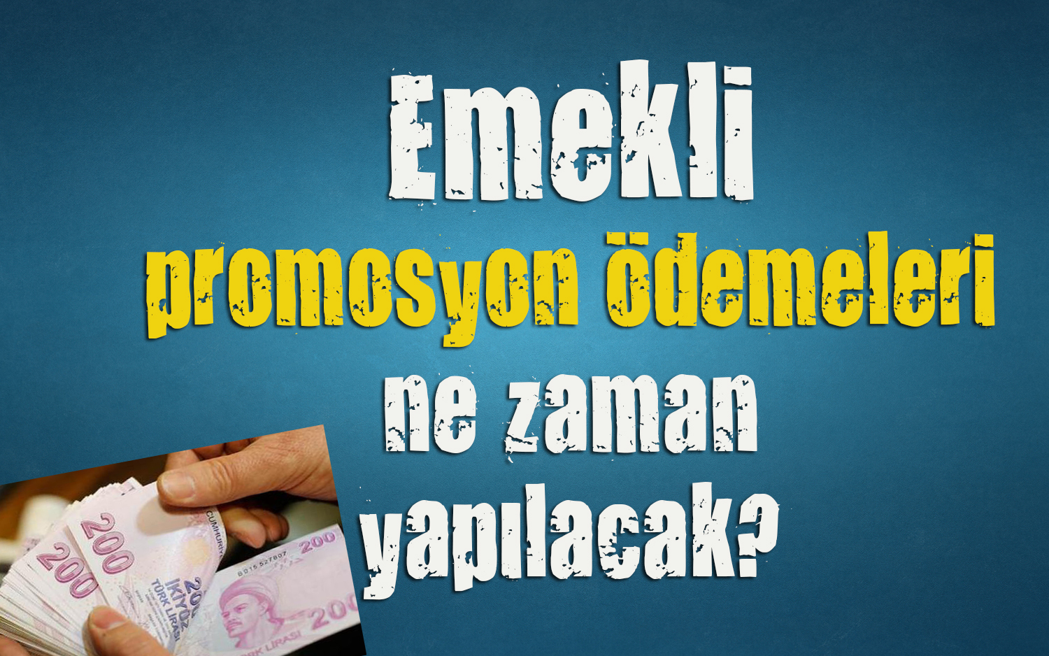 Emeklilerin promosyon ödemeleri