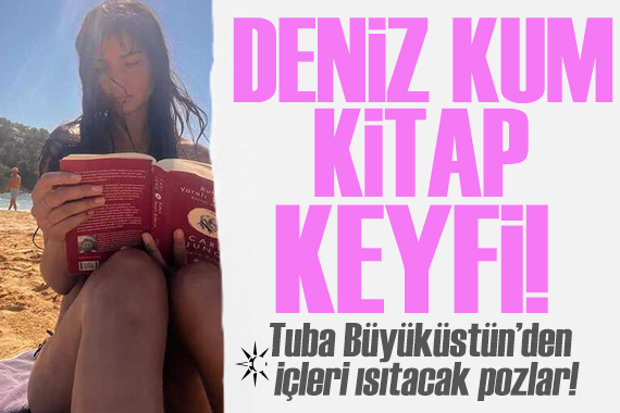 Tuba Büyüküstün ün tatil keyfi!