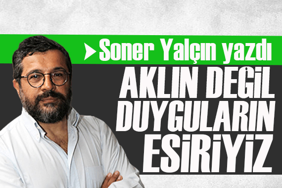 Soner Yalçın yazdı: Savaşın başka “penceresi”