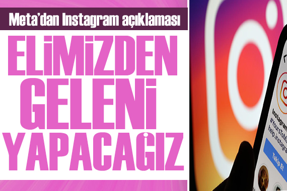 Meta dan Instagram yasağı hakkında açıklama