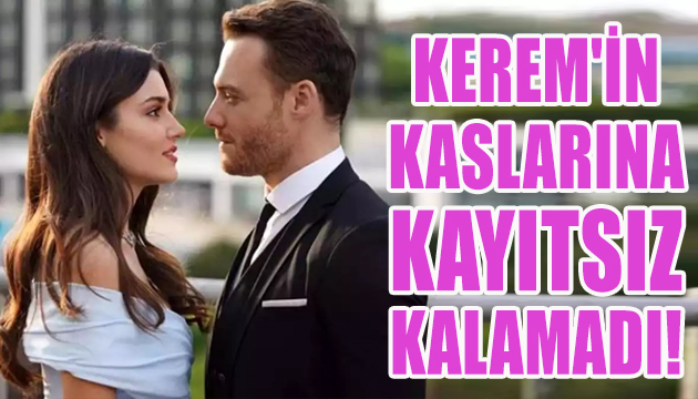 Hande, Kerem in kaslarına kayıtsız kalamadı!