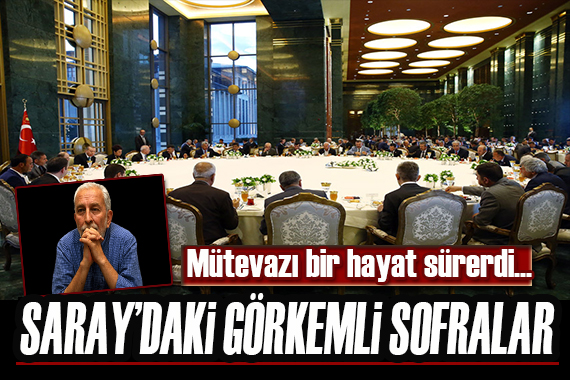 Emin Çölaşan yazdı: Saray’daki görkemli sofralar