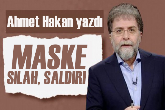 Ahmet Hakan yazdı: Ben provokasyonum diye bas bas bağırıyor