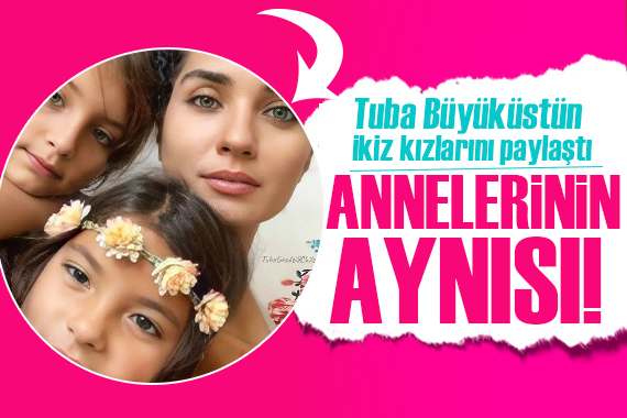 Tuba Büyüküstün, ikiz kızlarını paylaştı! Kendi doğum günümmüşçesine...