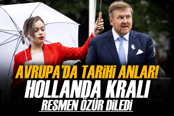 Hollanda Kralı ndan tarihi kölelik özrü!