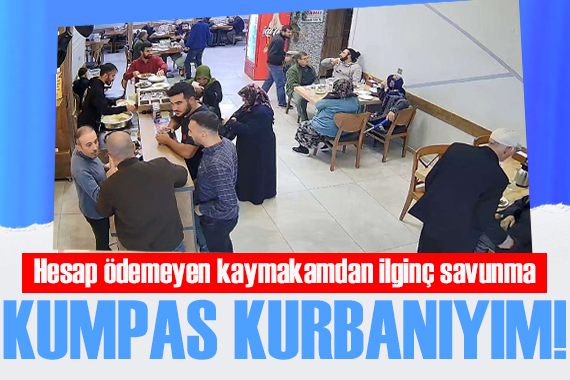 Hesap ödemeyen kaymakamdan ilginç savunma: Kumpas kurbanıyım!