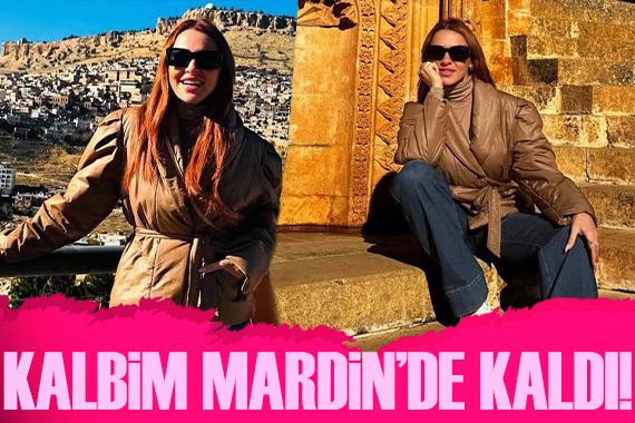 Hadise den peş peş pozlar: Kalbim Mardin de kaldı