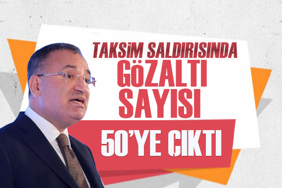 Bozdağ: Saldırı ile ilgili gözaltı sayısı 50 ye ulaştı