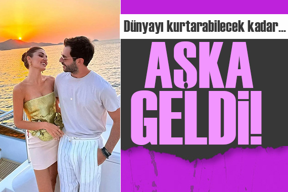 Hande Erçel in aşk yorumu sosyal medyada gündem oldu: Dünyayı kurtarır!