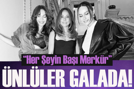 Ünlü güzellerden  Her Şeyin Başı Merkür  galasından pozlar!