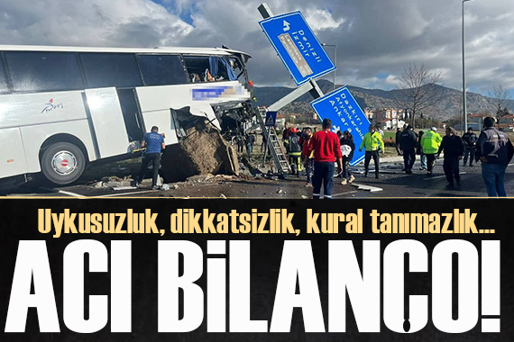 Acı bilanço! Otobüs kazalarında iki ayda 33 kişi öldü 271 kişi yaralandı