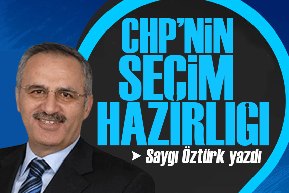 Saygı Öztürk yazdı: CHP, Ankara ve İstanbul’da ne yapıyor?