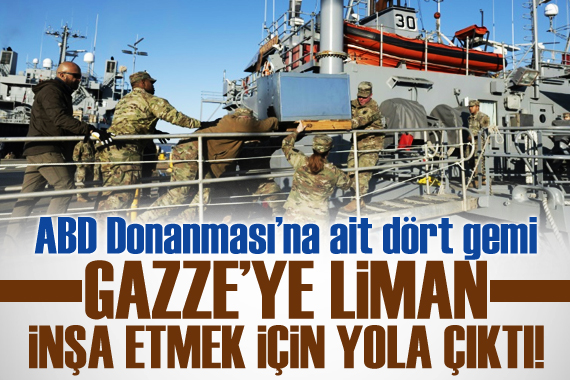 ABD Donanması’na ait dört gemi Gazze’ye liman inşa etmek için yola çıktı