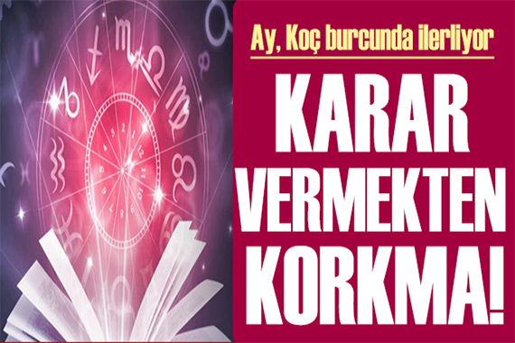 13 Aralık 2021 burç yorumları: Karar vermekten korkma!