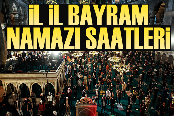 2022 Ramazan Bayramı namazı saat kaçta? İl il 2022 bayram namazı saati