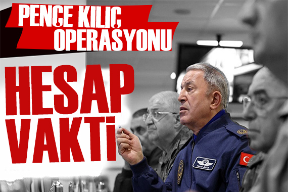 Bakan Akar dan operasyon mesajı: Merkezden yönetti