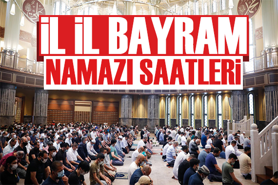 2022 Kurban Bayramı namazı saatleri kaçta? İşte il il bayram saatleri