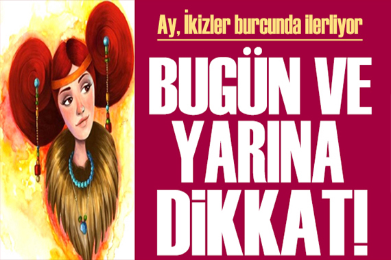 13 Ocak 2022 burç yorumları: Bugün ve yarına dikkat!