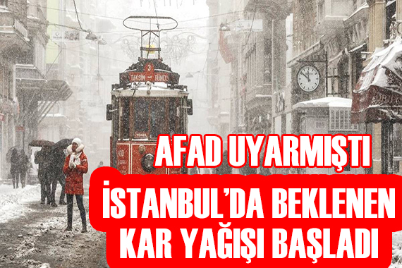 İstanbul da kar yağışı başladı!