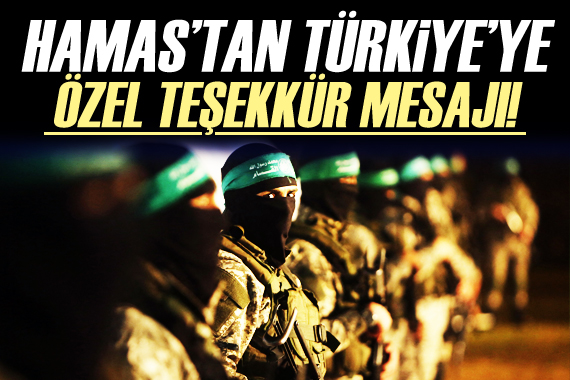 Hamas’tan Türkiye’ye özel teşekkür