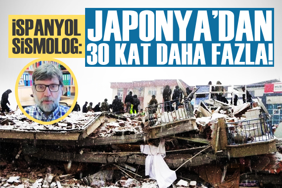 İspanyol sismolog: Japonya daki depreme göre 30 kat daha fazla!