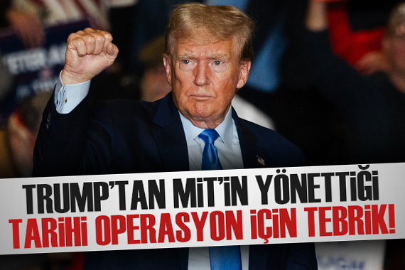 Trump tan MİT in yönettiği tarihi operasyon için tebrik