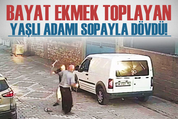 Bayat ekmekleri toplayan yaşlı adamı dövdü