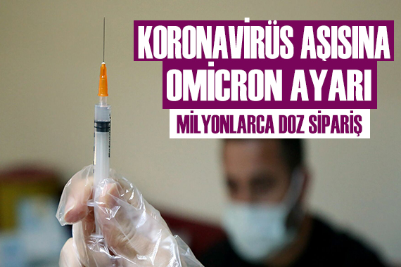 Koronavirüs aşısına Omicron ayarı!