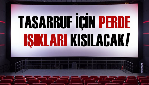 Sinema salonlarının ‘Tasarruf’ için filmlerin ışığını kıstığı öne sürüldü!