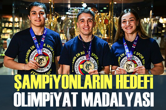 Şampiyonların hedefi olimpiyat madalyası!