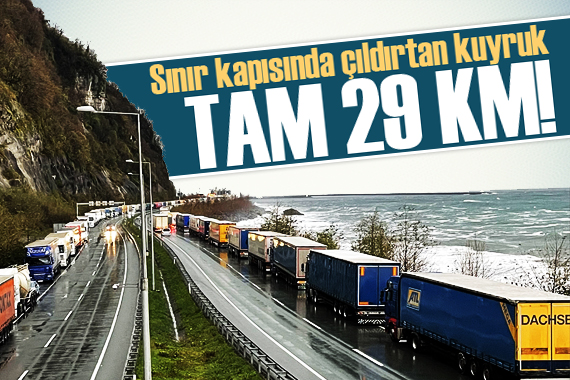 Sarp Sınır Kapısı nda 29 kilometrelik TIR kuyruğu