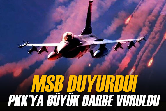 MSB açıkladı! PKK ya büyük darbe vuruldu