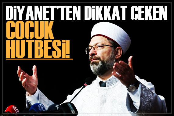 Diyanet’ten çocuk hutbesi