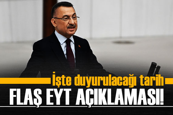 Flaş EYT açıklaması! İşte duyurulacağı tarih