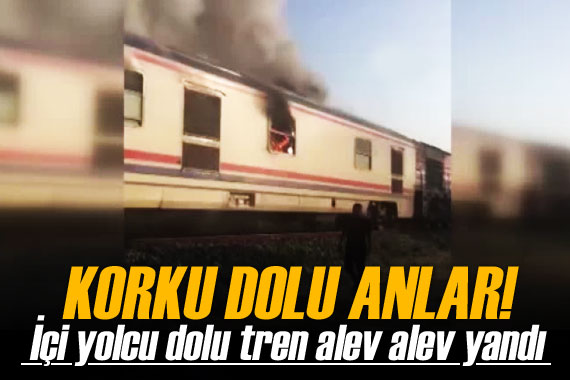 Korku dolu anlar! İçi yolcu dolu trenin vagonu alev alev yandı