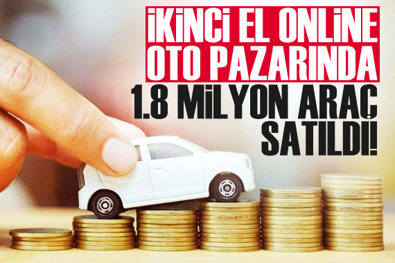 İkinci el online oto pazarında 2022 de 1,8 milyon araç satıldı