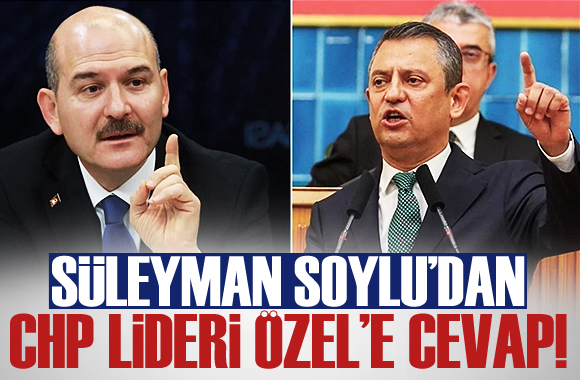 Süleyman Soylu dan Özgür Özel e cevap!