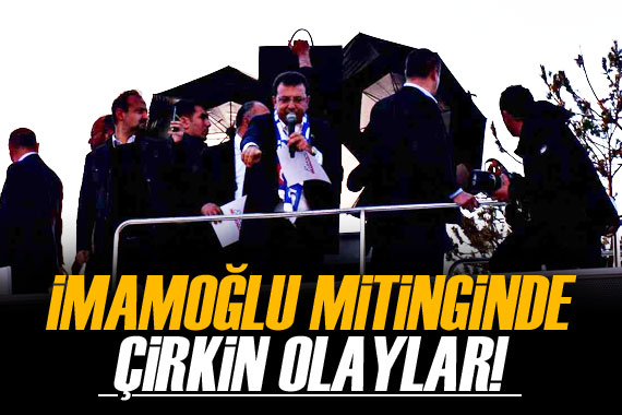 Erzurum’da İmamoğlu mitinginde olay