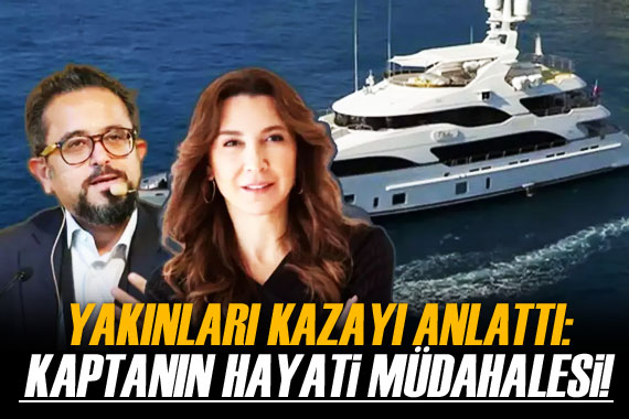 Sabancı çiftinin geçirdiği deniz kazasını çiftin yakınları anlattı!