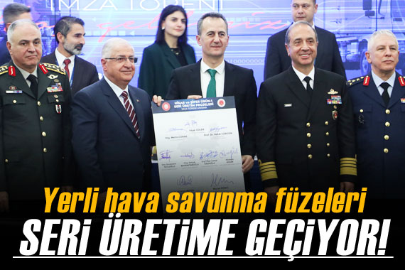 Yerli hava savunma füzeleri için seri üretim sözleşmesi imzalandı