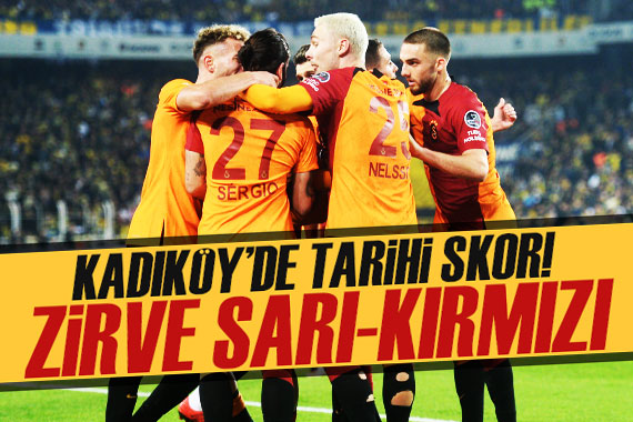 Kadıköy de tarihi skor! Ligin zirvesi sarı-kırmızı!